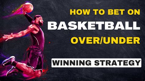 over under basketball betting strategy